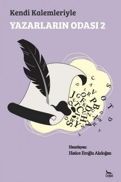 Kendi Kalemleriyle Yazarlarin Odasi 2