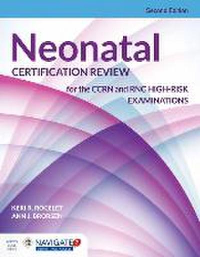 Neonatal Certification Review for the Ccrn and Rnc High-Risk Examinations
