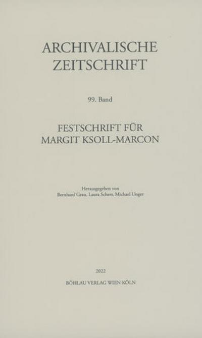 Archivalische Zeitschrift 99 (2022)