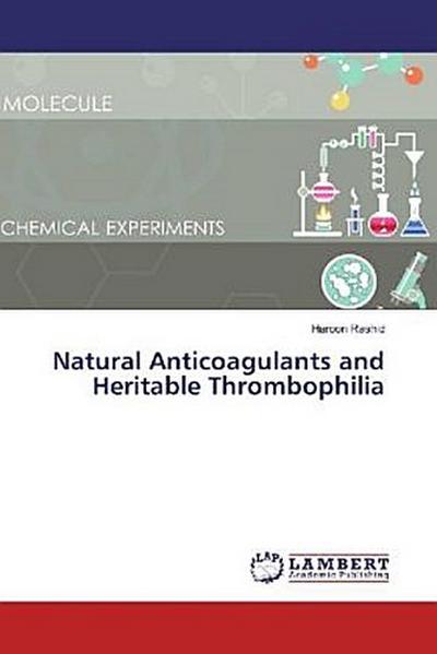 Natural Anticoagulants and Heritable Thrombophilia