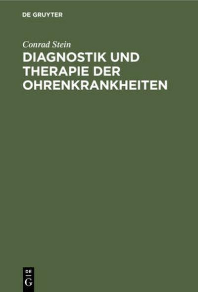 Diagnostik und Therapie der Ohrenkrankheiten