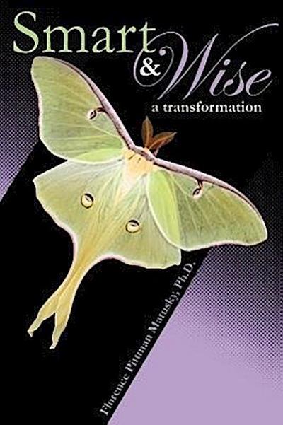 Smart & Wise: A Transformation