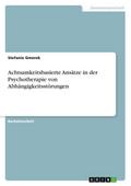 Achtsamkeitsbasierte Ansätze in der Psychotherapie