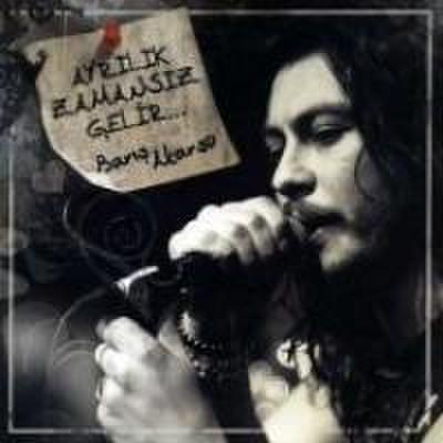 Ayrilik Zamansiz Gelir