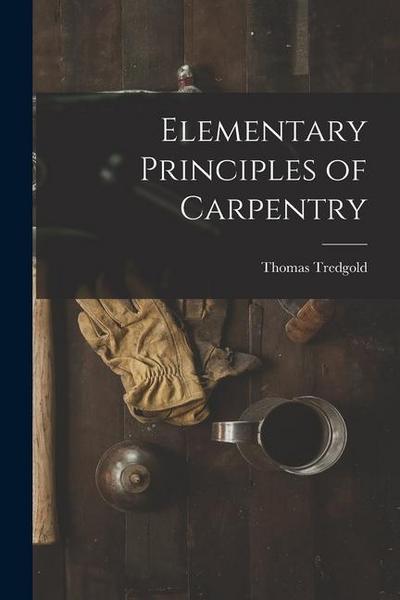 Elementary Principles of Carpentry