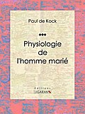 Physiologie de l’homme marié
