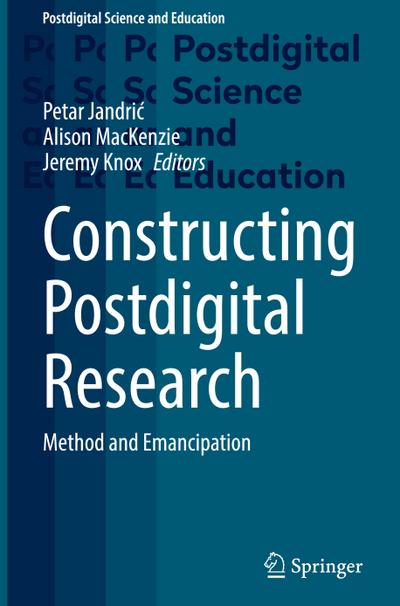 Constructing Postdigital Research