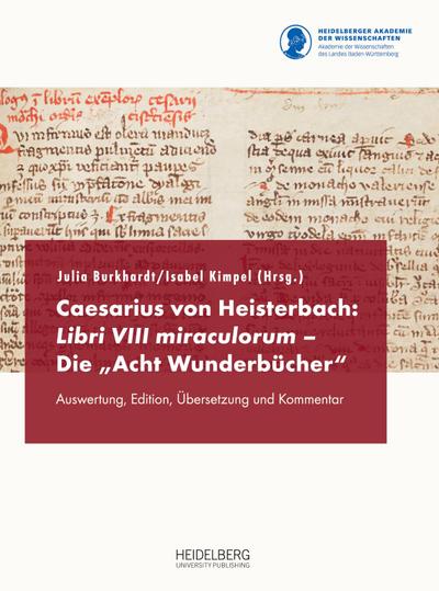 Caesarius von Heisterbach: Libri VIII miraculorum - Die "Acht                Wunderbücher"