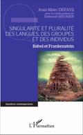 Singularite et pluralite des langues, des groupes et des individus