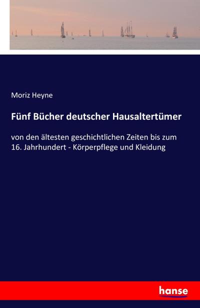 Fünf Bücher deutscher Hausaltertümer