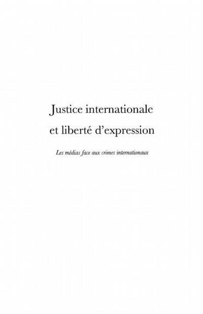 Justice internationale et liberte d’expression - les medias