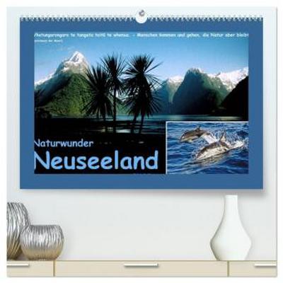 Naturwunder Neuseeland - in Bild und Text (hochwertiger Premium Wandkalender 2026 DIN A2 quer), Kunstdruck in Hochglanz