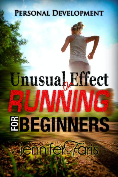 Unusual Effect of Running for Beginners (Healthy Life Book)