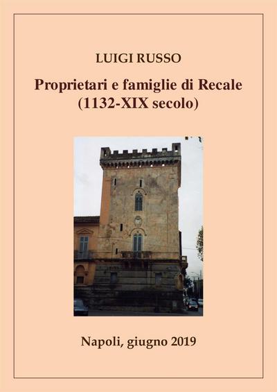 Proprietari e famiglie di Recale (1132-XIX secolo)