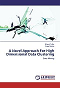 A Novel Approach For High Dimensional Data Cluster