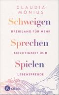 Schweigen, Sprechen, Spielen
