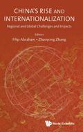 CHINA’S RISE AND INTERNATIONALIZATION