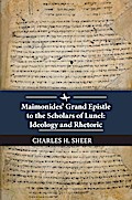 Maimonides’ Grand Epistle to the Scholars of