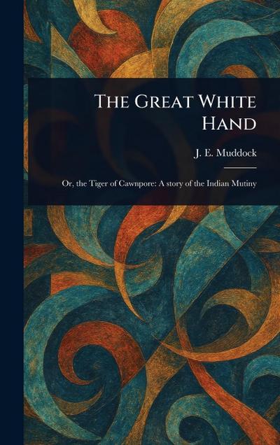The Great White Hand