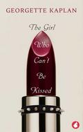 The Girl Who Can’t Be Kissed