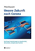 Unsere Zukunft nach Corona