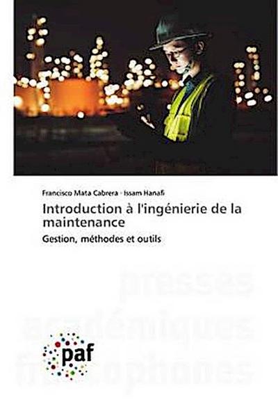 Introduction à l’ingénierie de la maintenance