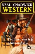 De tinnen ster is je doodvonnis! Western