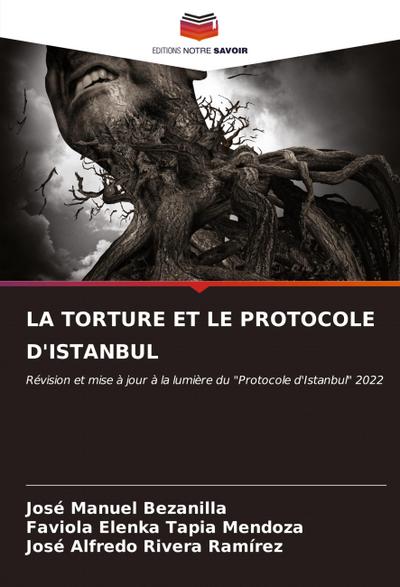 LA TORTURE ET LE PROTOCOLE D’ISTANBUL
