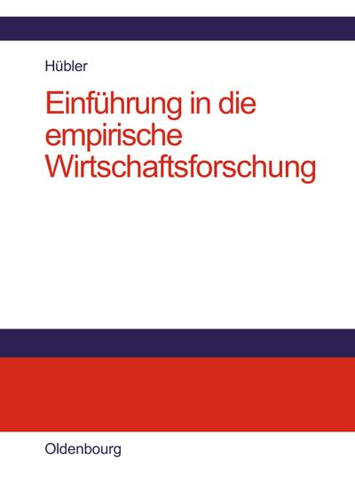 Einführung in die empirische Wirtschaftsforschung
