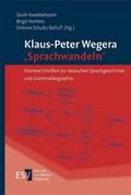 Klaus-Peter Wegera: ’Sprachwandeln’