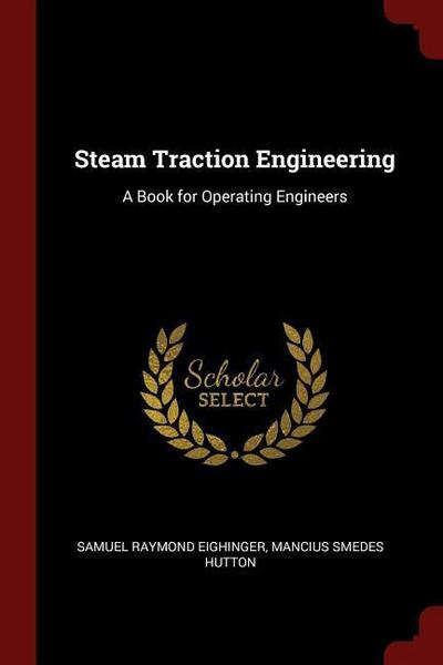 STEAM TRACTION ENGINEERING
