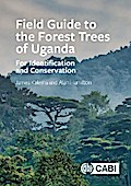 Field Guide to the Forest Trees of Uganda