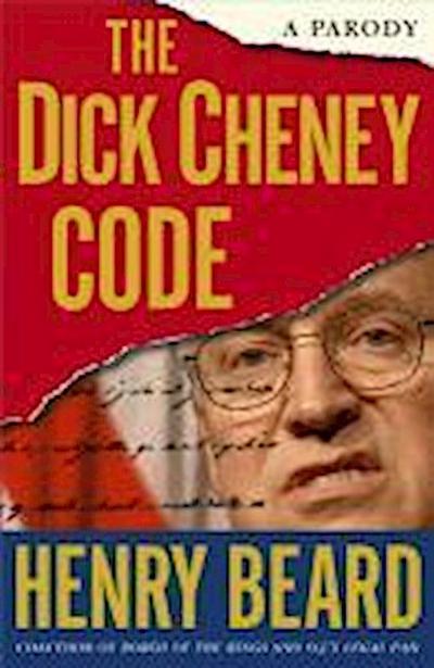 The Dick Cheney Code