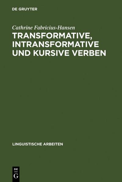 Transformative, intransformative und kursive Verben