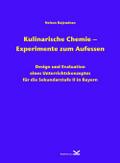 Kulinarische Chemie - Experimente zum Aufessen