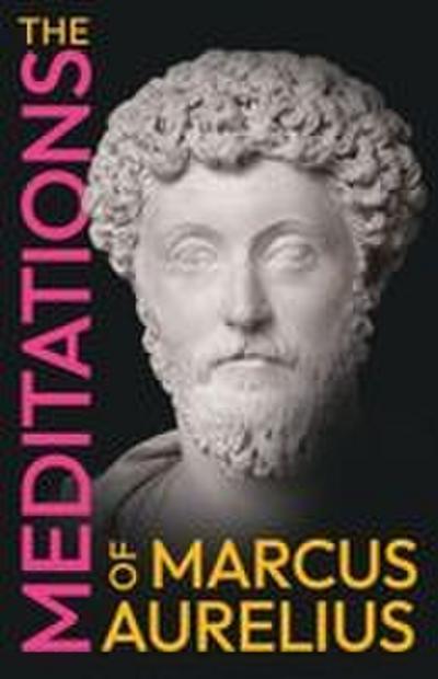 The Meditations of Marcus Aurelius