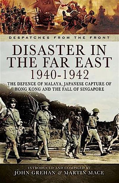 Disaster in the Far East 1940- 1942