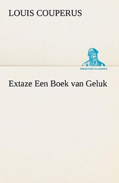 Extaze Een Boek van Geluk
