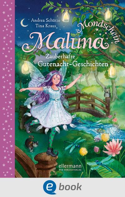 Maluna Mondschein - Zauberhafte Gutenacht-Geschichten