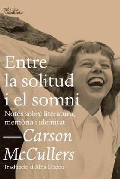 Entre la solitud i el somni : Notes sobre literatura, memòria i identitat