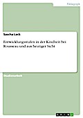 Entwicklungsstufen in der Kindheit bei Rousseau und aus heutiger Sicht