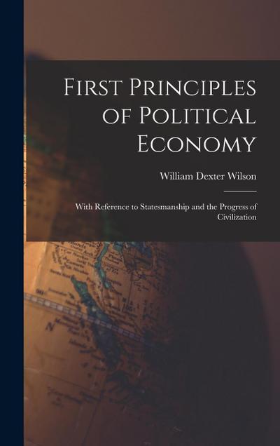 First Principles of Political Economy