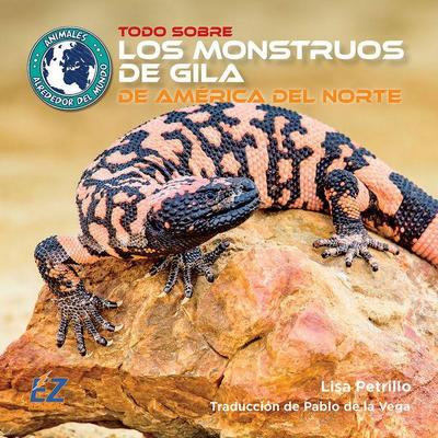 Todo Sobre Los Monstruos de Gila de América del Norte