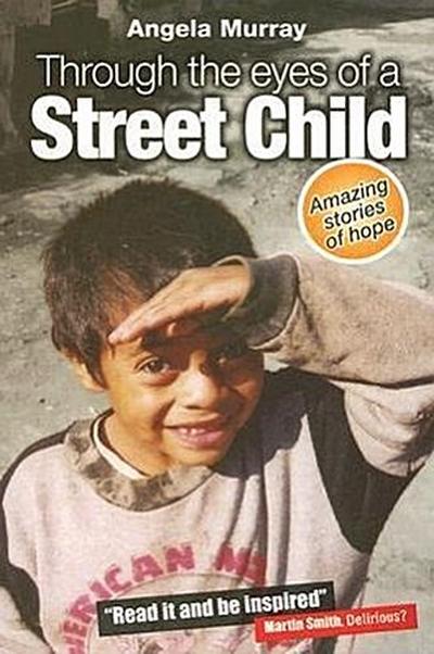 Through the Eyes of a Street Child