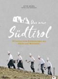 Das neue Südtirol - ein Genussführer: Essen, trinken, genießen. Kulinarisch nach Südtirol. Rezepte der Südtiroler Küche. Zu Besuch bei Südtirols jungen Gastronomen und Winzern.