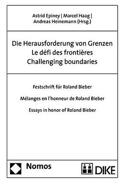 Die Herausforderung von Grenzen. Le défi des frontières / Challenging boundaries
