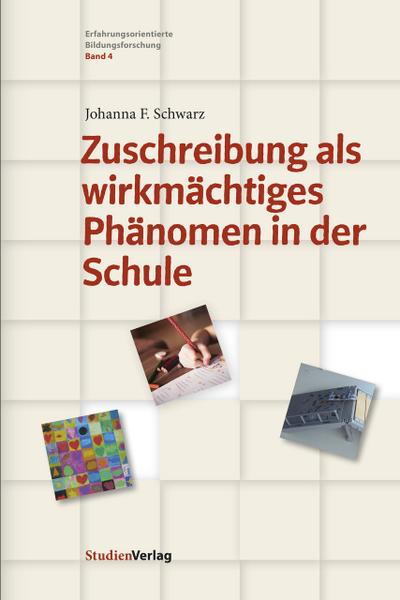 Zuschreibung als wirkmächtiges Phänomen in der Schule