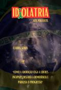 Idiolatria Aos Políticos