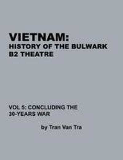 Vietnam, History of the Bulwark Tran