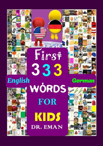 First 333 English German Words for Kids (CREATIVE KIDS, #2)